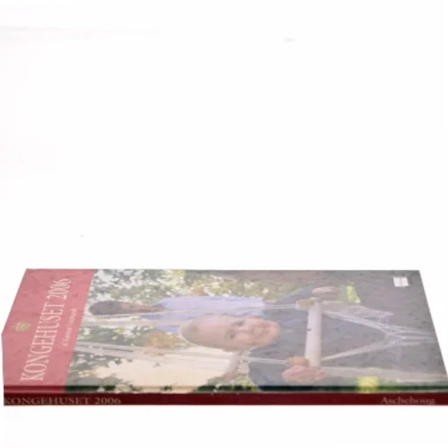 Kongehuset 2006 af Karsten Lindhardt (Bog)