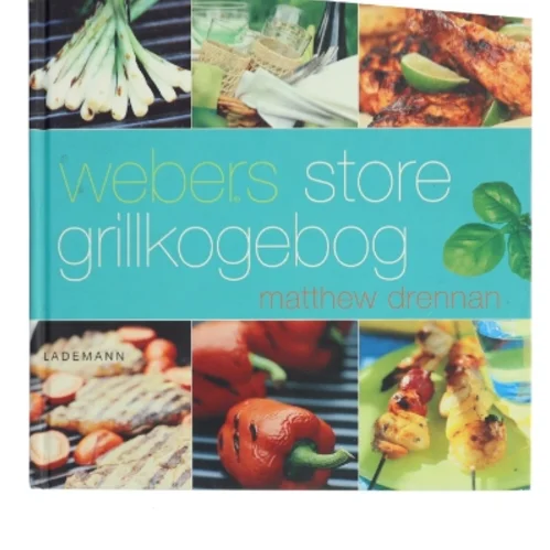 Webers store grillkogebog af Matthew Drennan (Bog)