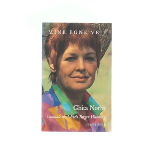 Ghita Nørby - Mine egne veje