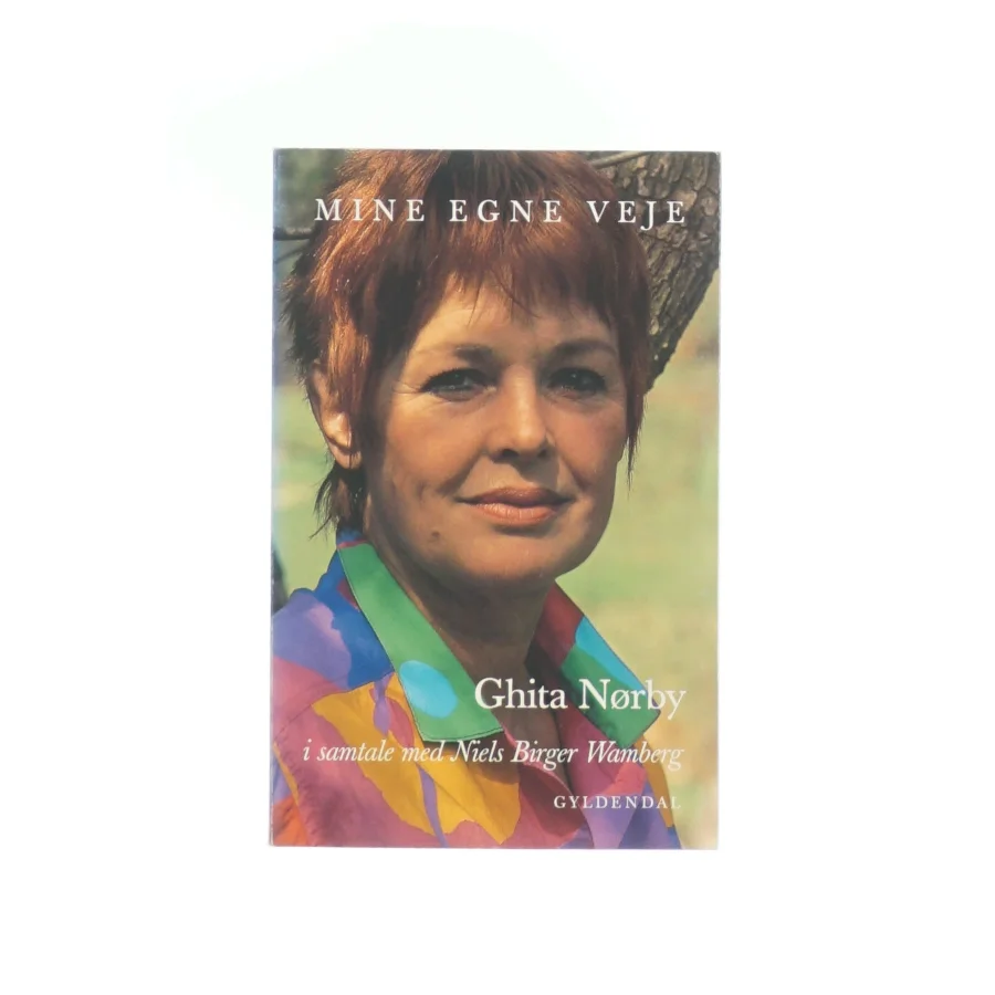 Ghita Nørby - Mine egne veje