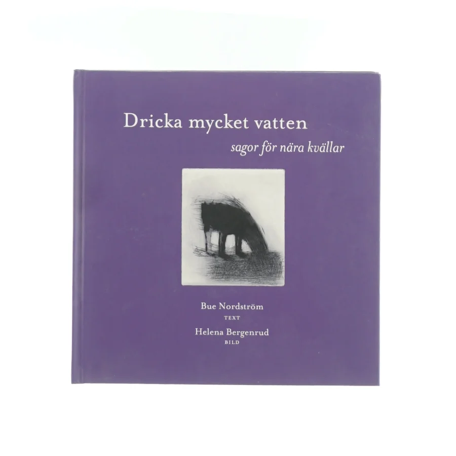 Bue Nordström - Dricka mycket vatten