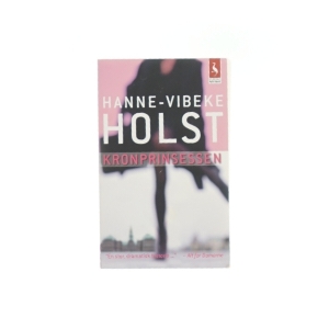 Hanne Vibeke Holst - Kronprinsessen