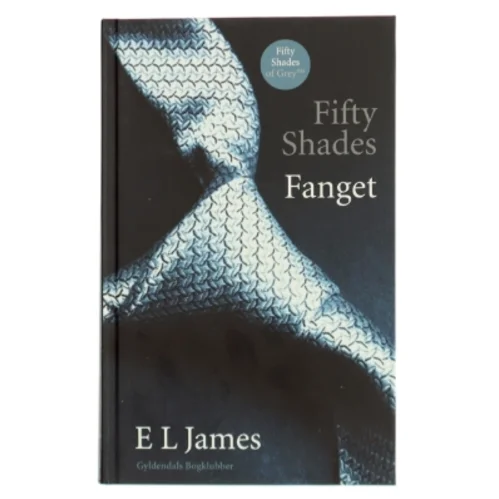 Fifty shades. Bind 1, Fanget af E. L. James (Bog)