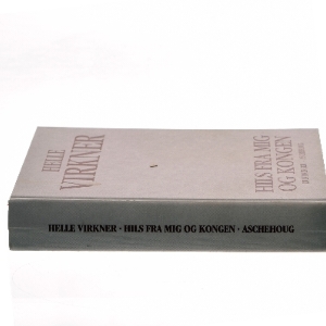 Hils fra mig og kongen af Helle Virkner (Bog)