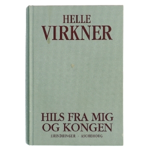 Hils fra mig og kongen af Helle Virkner (Bog)