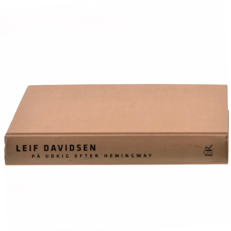 På udkig efter Hemingway af Leif Davidsen (Bog)