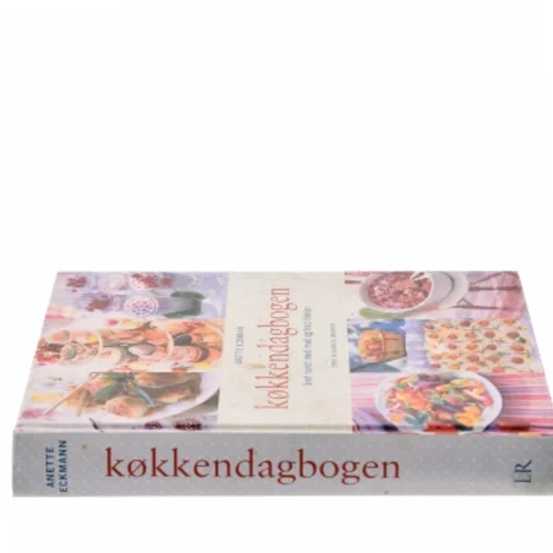 Køkkendagbogen : året rundt med mad og traditioner, tips og dekoration af Anette Eckmann (Bog)