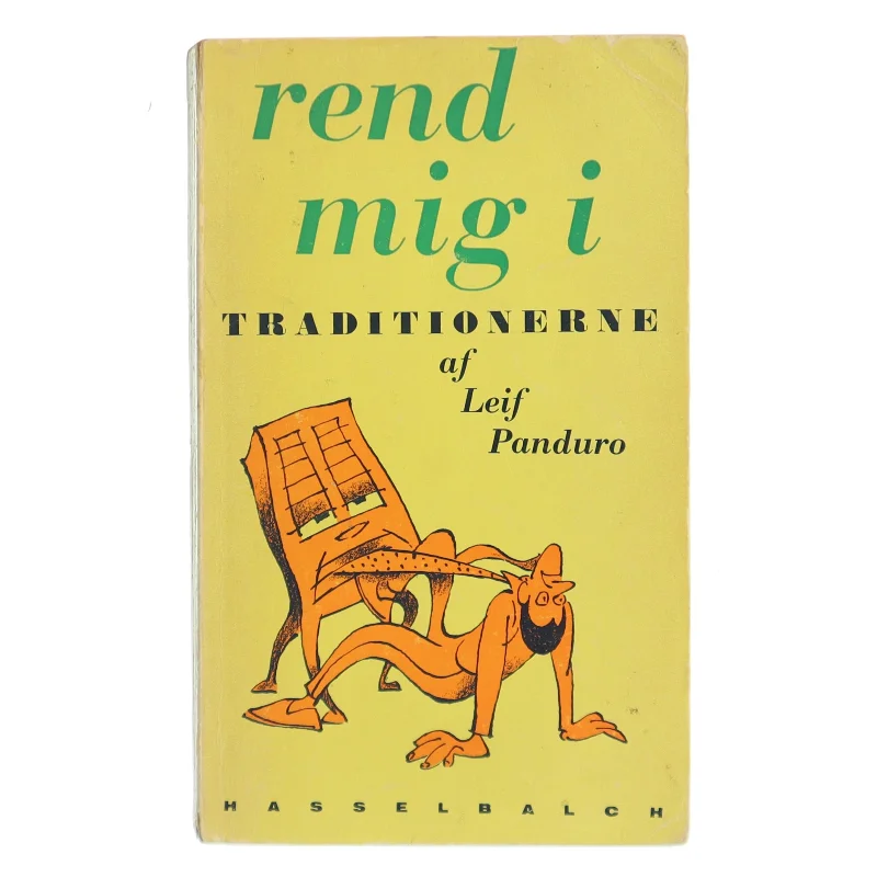 Rend mig i traditionerne af Leif Panduro (Bog)