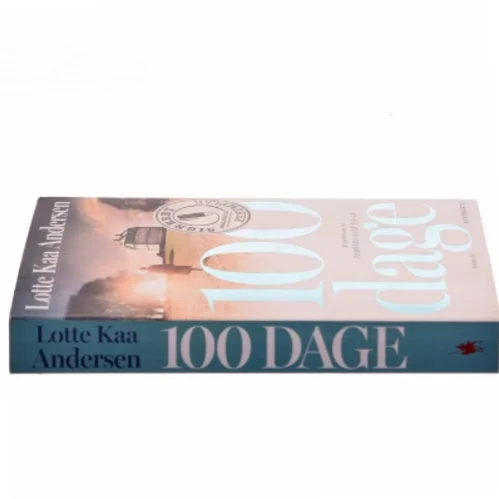 100 dage : roman af Lotte Kaa Andersen (Bog)