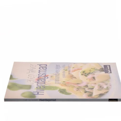 Let og lækker Hverdagsmad (Bog)