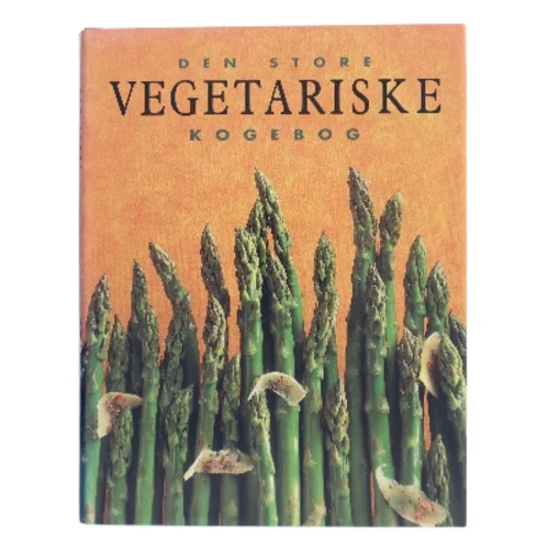Vegetariske Kogebog af Store,  Den (Bog)
