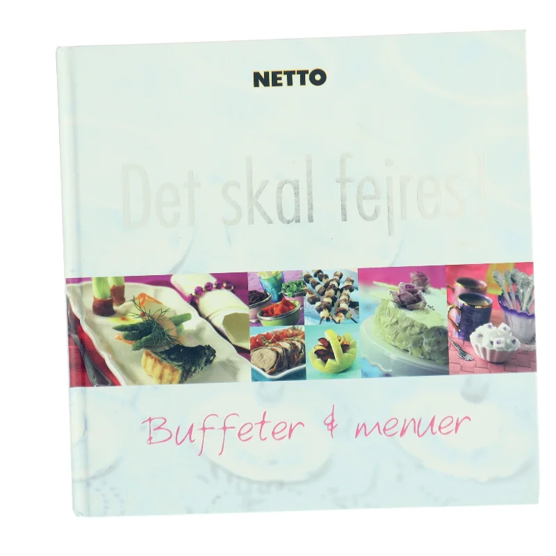 Det skal fejres! : buffeter & menuer (Bog)