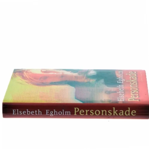 Personskade af Elsebeth Egholm (Bog)