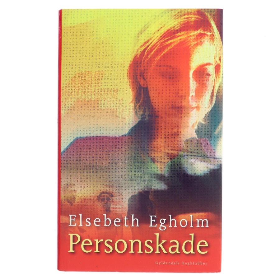 Personskade af Elsebeth Egholm (Bog)