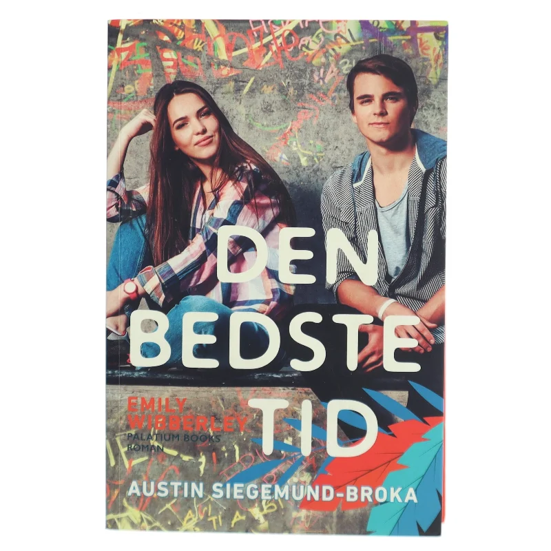 Den bedste tid : roman af Emily Wibberley (Bog)