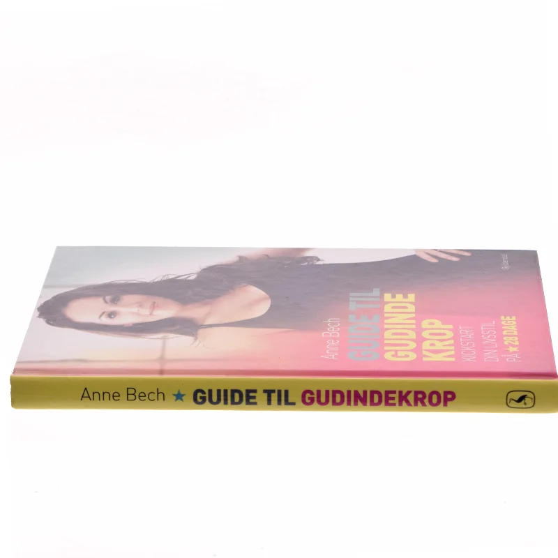 Guide til gudindekrop : kickstart din livsstil på 28 dage af Anne Bech (Bog)