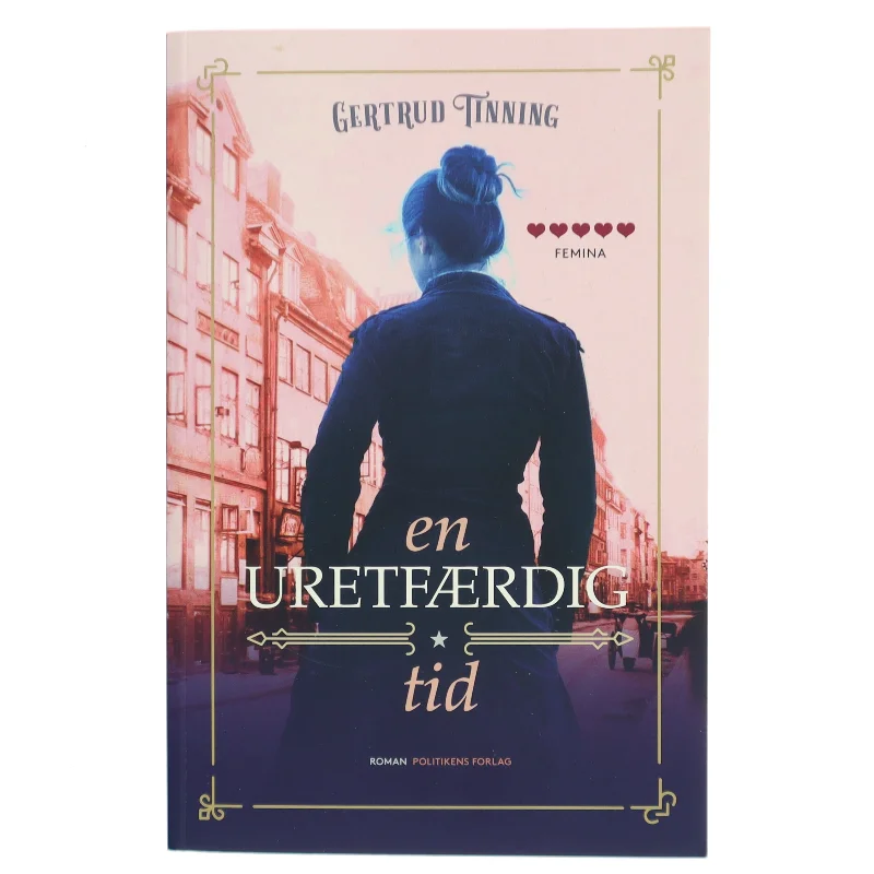 En uretfærdig tid af Gertrud Tinning (Bog)