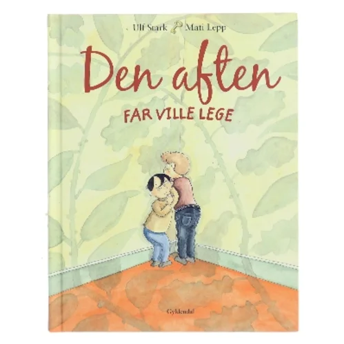 Den aften far ville lege af Ulf Stark (Bog)