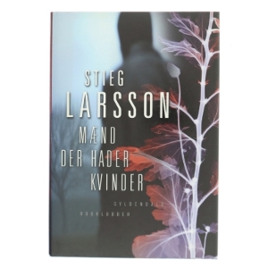 Mænd der hader kvinder af Stieg Larsson (Bog)