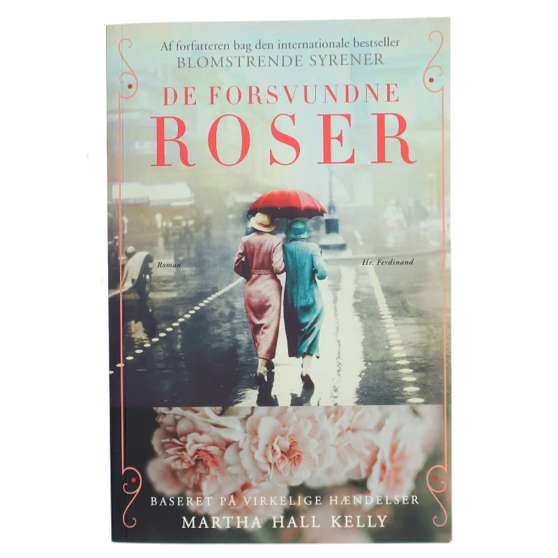 De forsvundne roser : roman af Martha Hall Kelly (Bog)
