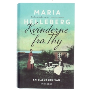 Kvinderne fra Thy af Maria Helleberg af Maria Helleberg (Bog)