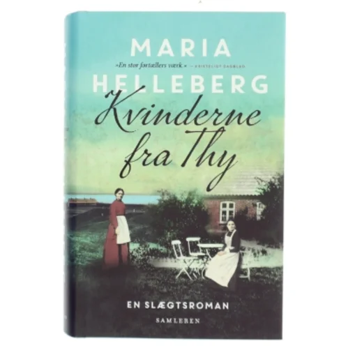 Kvinderne fra Thy af Maria Helleberg af Maria Helleberg (Bog)