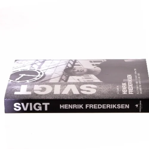 Svigt af Henrik Frederiksen (f. 1965) (Bog)
