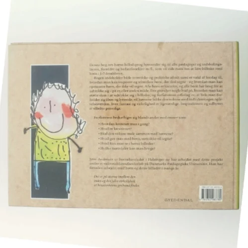 Det gemmer sig i blyanten : en bog om børns billedsprog af Jytte Andersen (f. 1949-04-26) (Bog)