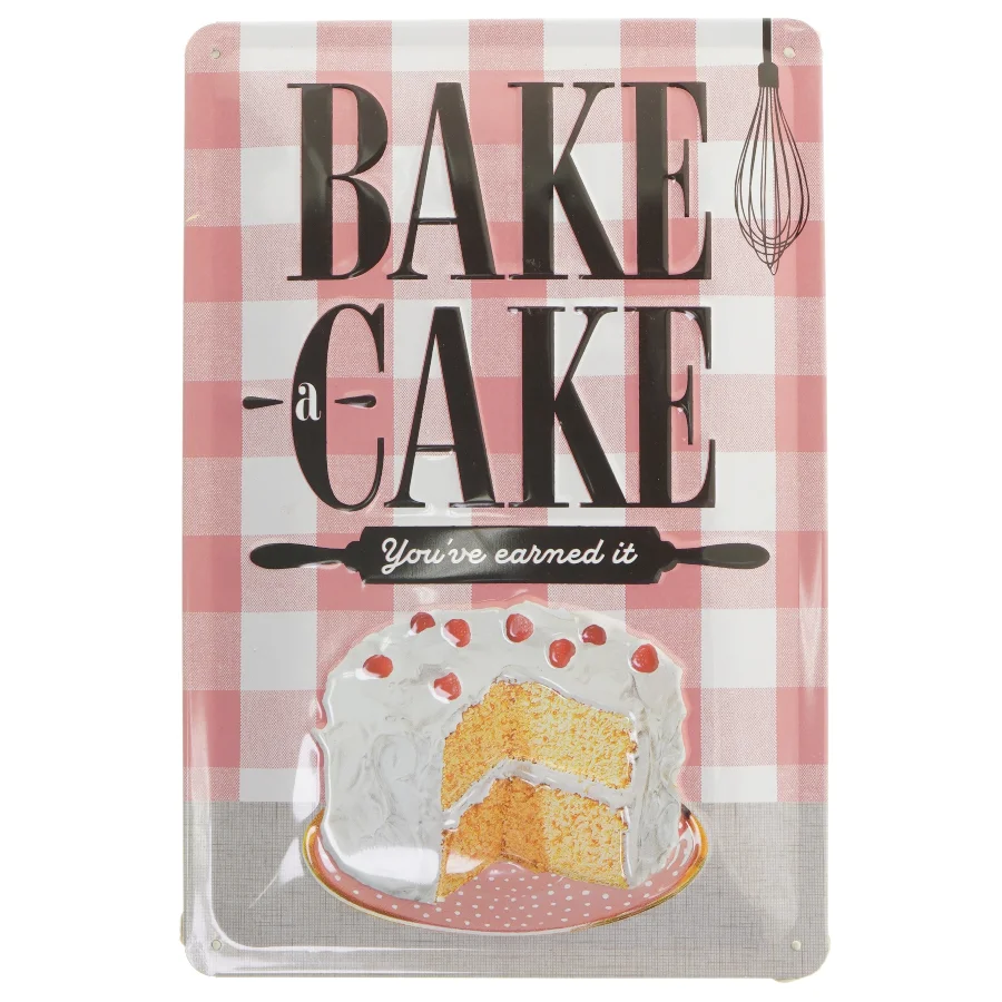 Vintage metal skilt med kage slogan (str. 30,5x20 cm)