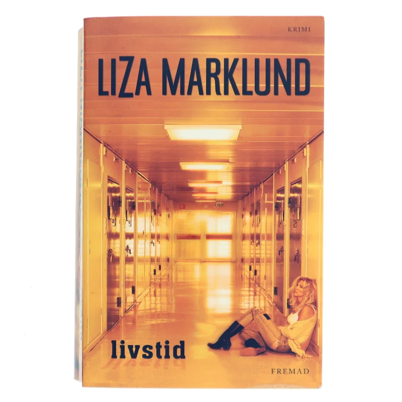 Livstid : krimi af Liza Marklund (Bog)