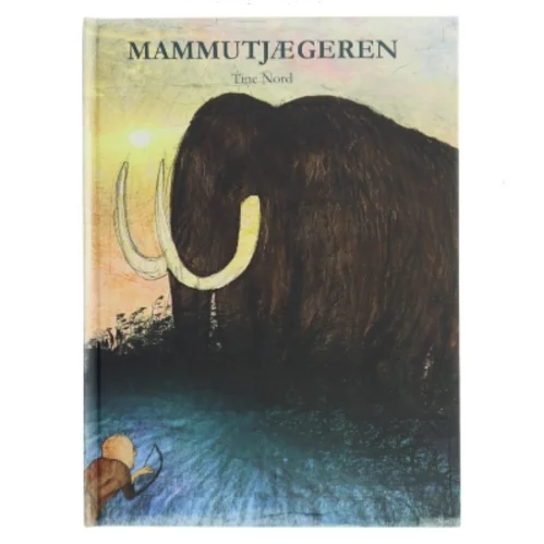 Mammutjægeren af Tine Nord (Bog)