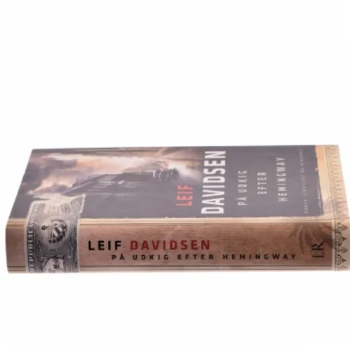 På udkig efter Hemingway af Leif Davidsen (Bog)