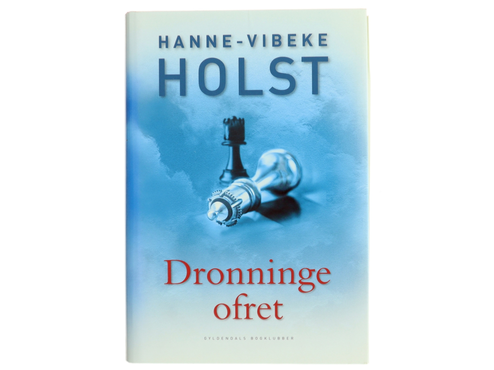 Dronningeofret af Hanne-Vibeke Holst (Bog) fra Gyldendals Bogklubber