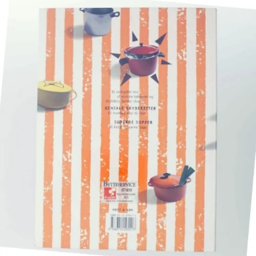 Geniale gryderetter og superbe supper (Bog)