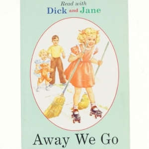 Dick and Jane, Away we go