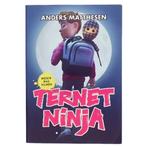 Ternet Ninja. Bind 1 af Anders Matthesen (Bog)