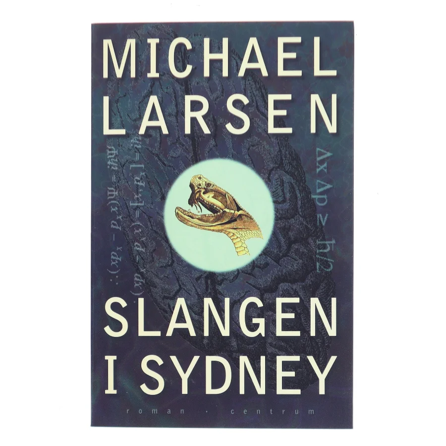 Slangen i Sydney af Michael Larsen (f. 1961) (Bog)