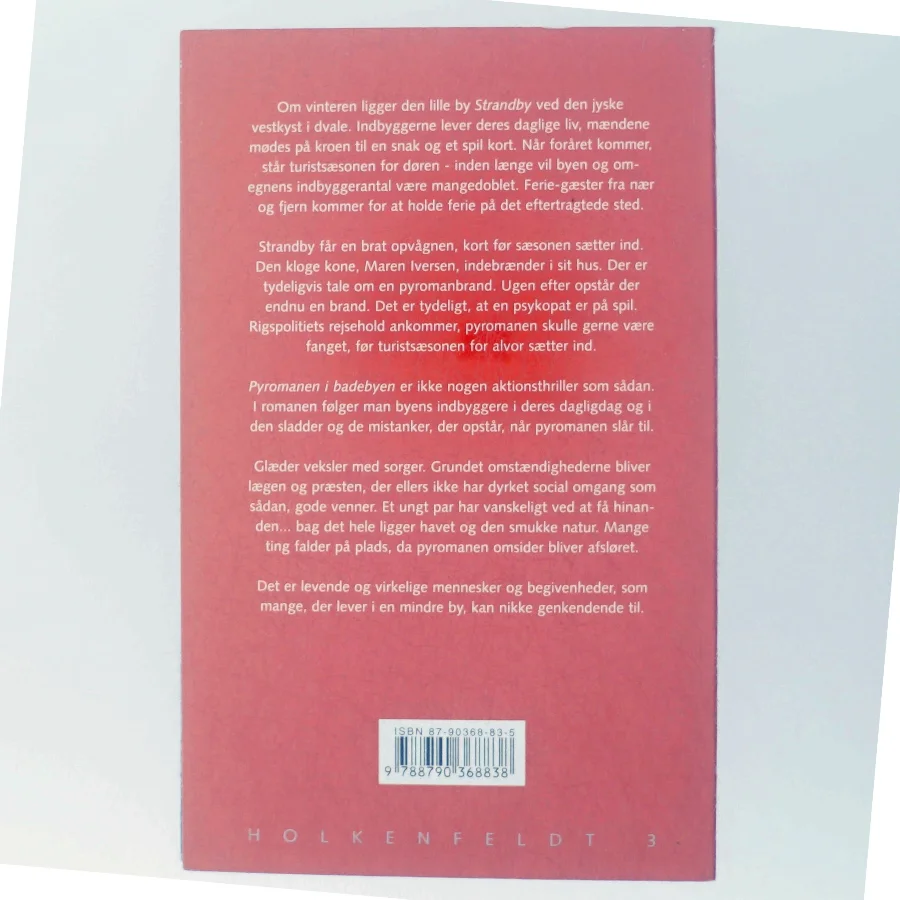 Pyromanen i badebyen : roman af Kurt Haurvig Juhl (Bog)