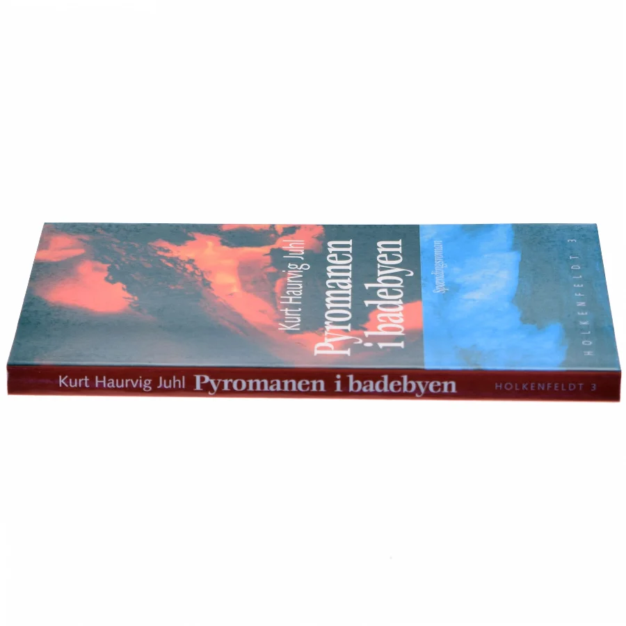 Pyromanen i badebyen : roman af Kurt Haurvig Juhl (Bog)