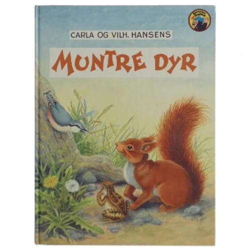 Muntre dyr af Carla og Vilh. Hansen
