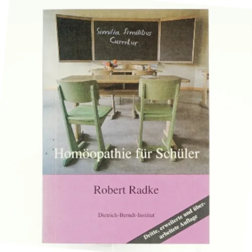 Homöopathie für Schüler af Robert Radke