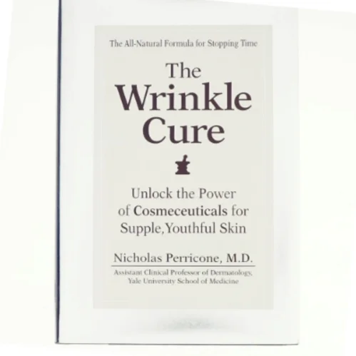 The Wrinkle Cure af Dr. Nicholas Perricone (Bog)