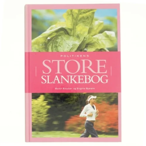 Politikens store slankebog af Birgitte Nymann, Martin Kreutzer (Bog)