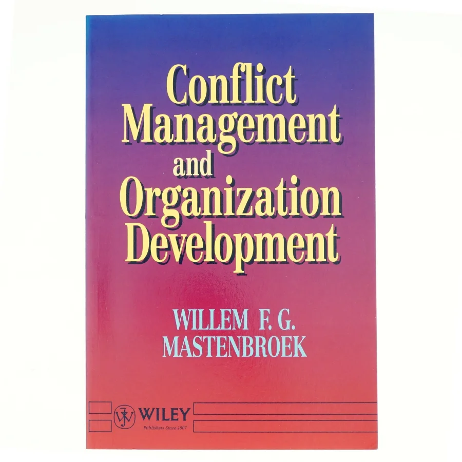 Conflict Management and Organization Development af W. F. G. Mastenbroek (Bog)