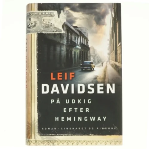 På udkig efter Hemingway af Leif Davidsen (Bog)