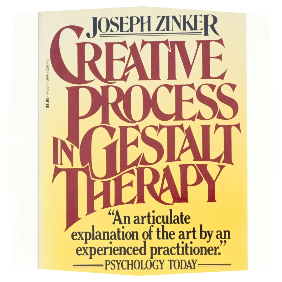 Creative Process in Gestalt Therapy by Joseph Zinker
