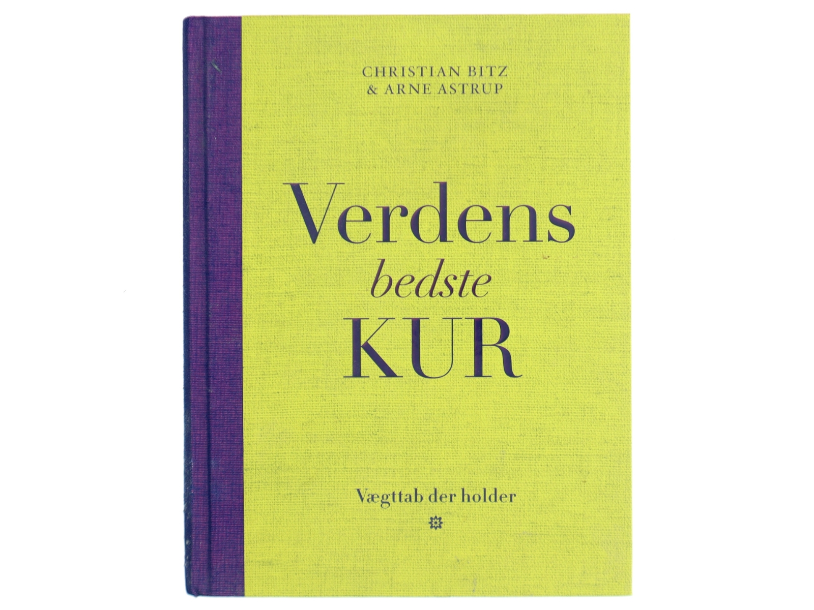 Verdens bedste kur : vægttab der holder af Christian Bitz (Bog)