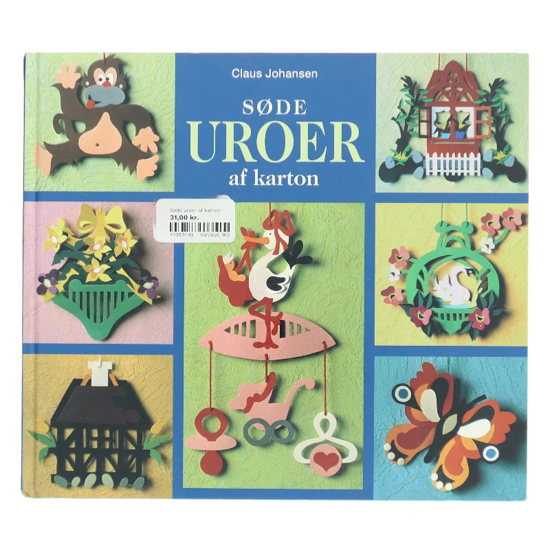 Søde uroer af karton af Claus Johansen (Bog)