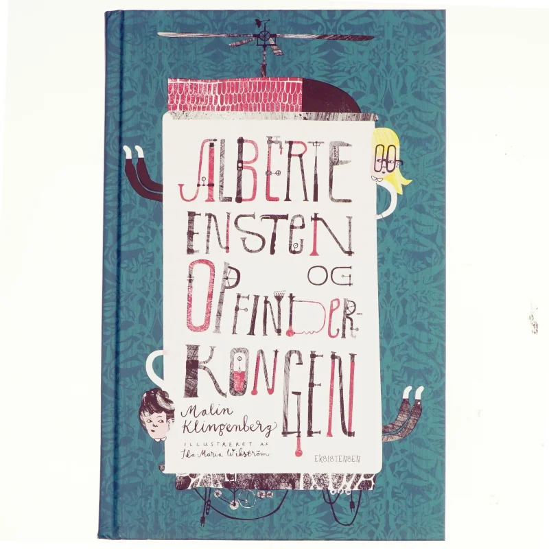 Alberte Ensten og opfinderkongen - Af Malin Klingenberg