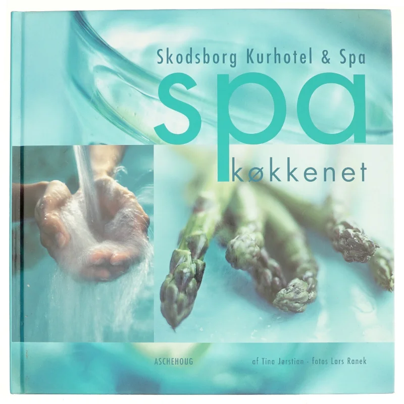 Spa køkkenet : Skodsborg Kurhotel & Spa (Bog)